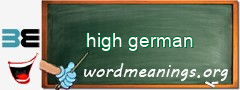 WordMeaning blackboard for high german